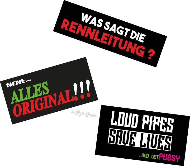 3 Autoaufkleber, Alles Original Aufkleber, was SAGT die Rennleitung ?, Loud Pipes Sticker, Exhaust Decal, Tuningaufkleber, Stickerbomb, von 1A Style Sticker