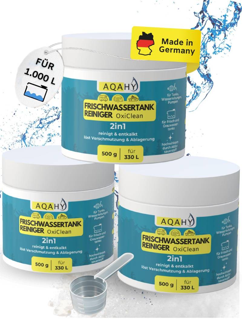 AQAHY Wassertank Reiniger Wohnmobil Oxi Clean (3x500g) - Frischwassertank Reiniger 2in1 reinigt und entkalkt – hochwirksamer Tankreiniger mit Aktivsauerstoff für Tank & Wasserleitung - Made in DE von AQAHY