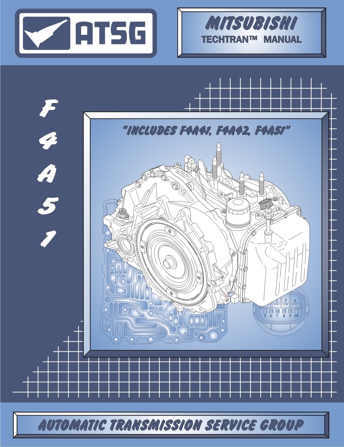 ATSG F4A51 Reparaturanleitung für Automatikgetriebe (F4A51 Getriebe - F4A41 - F4A41 Getriebe F4A41 Umbau-Kit F4A42 Bestes Reparaturbuch erhältlich!) von ATSG