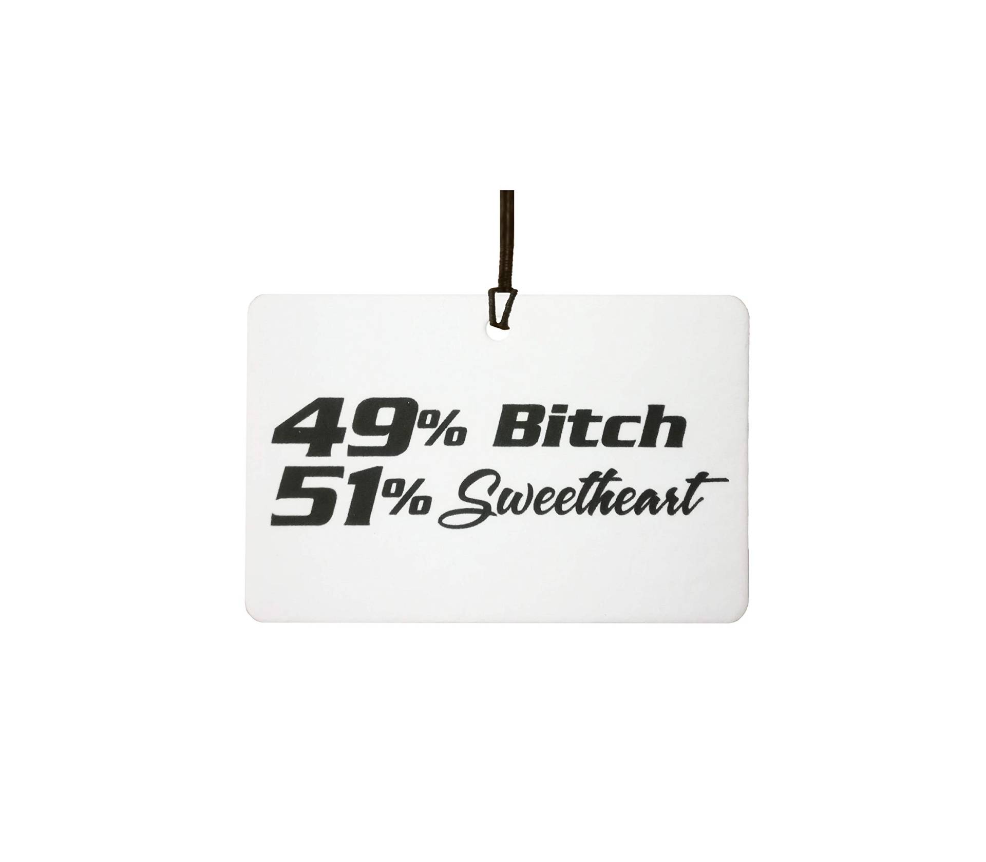 49% Bitch, 51% Sweetheart Auto Lufterfrischer von Ali Air Freshener