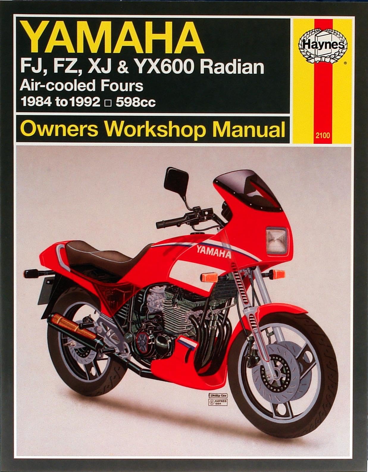 Yamaha FJ, FZ, XJ, & YX600 Radian Owners Workshop Manual: Air-cooled Fours 1984-1995 598cc (Haynes Manuals) von Cengage Learning