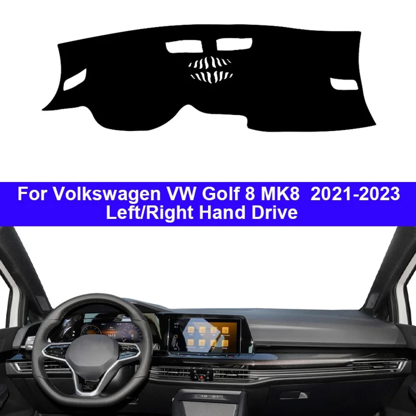 Auto Auto Innere Armaturenbrett Abdeckung, für VW Golf 8 MK8 2021 2022 2023 LHD RHD Dashmat Teppich Cape Sun Shade Pad Pad Teppich Anti-UV SchwarzLHD von DEHEMUKA