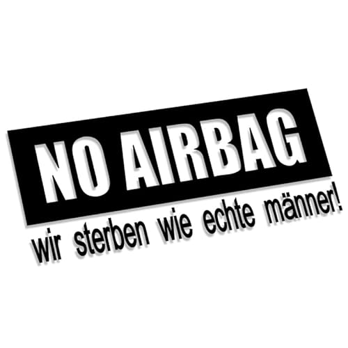 Decus NO AIRBAG - wir sterben wie echte Männer! XXL 0006 (schwarz) // Sticker OEM JDM Style Aufkleber von Decus