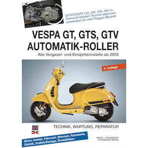 Vespa GT, GTS, GTV 125-300 Automatik Roller, ab 2003 Delius Klasing Verlag von Delius Klasing Verlag