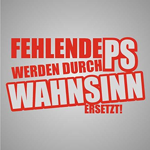 Dinger-Design Aufkleber Fehlende PS Werden durch Wahnsinn ersetzt! Auto Tuning Decal Stickerbomb (Rot) von Dinger-Design