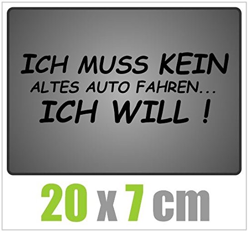 Dinger-Design Aufkleber ICH MUSS KEIN ALTES Auto Fahren Sticker Tuning Stickerbomb schwarz von Dinger-Design