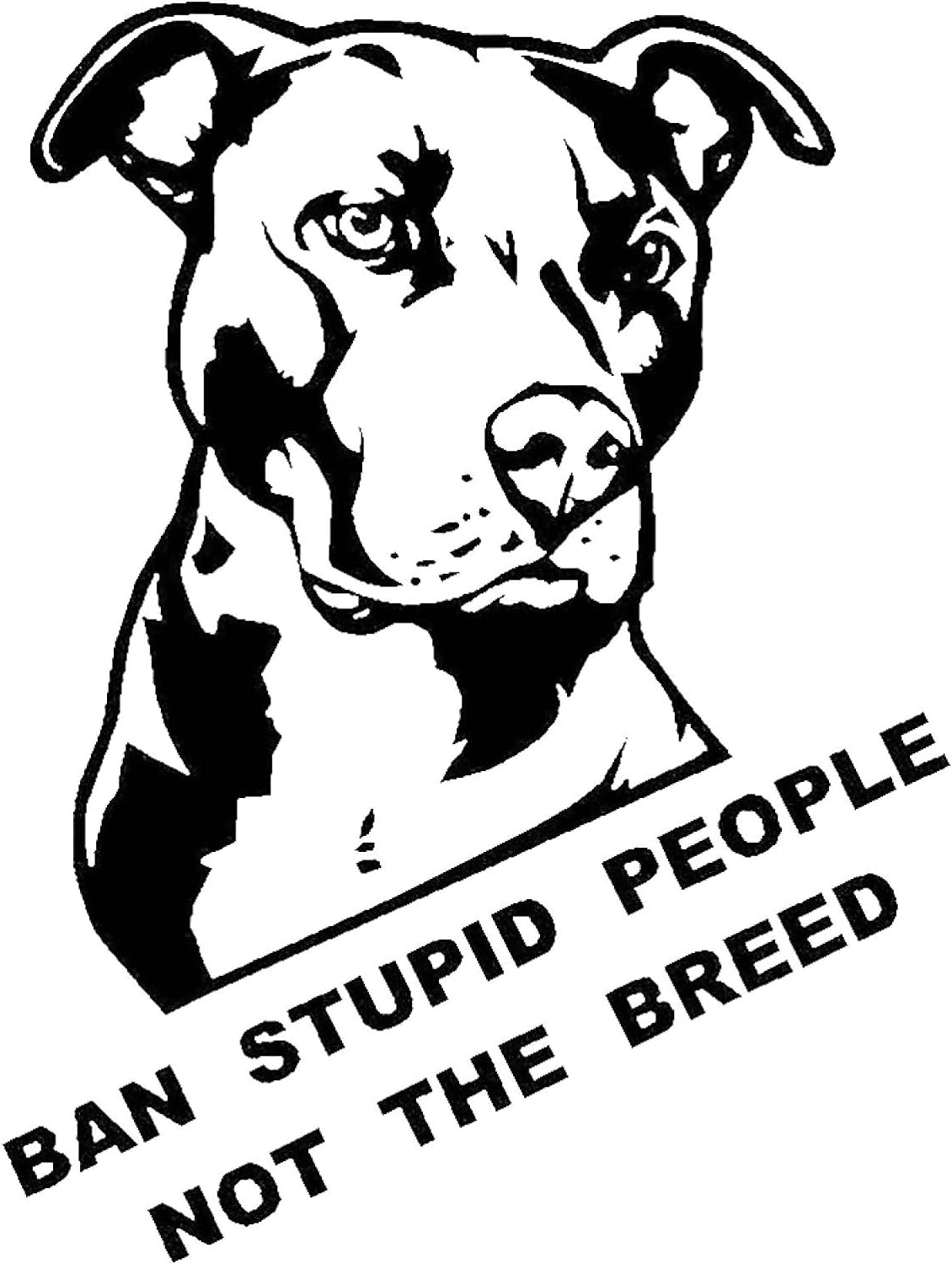 Enyolidimk 1 x schwarze Auto-Aufkleber, Ban Stupid People Not Breed Pitbull, Auto-Styling-Aufkleber, Karosserie-Fensteraufkleber, Geschenke und Merchandising-Artikel von Enyolidimk