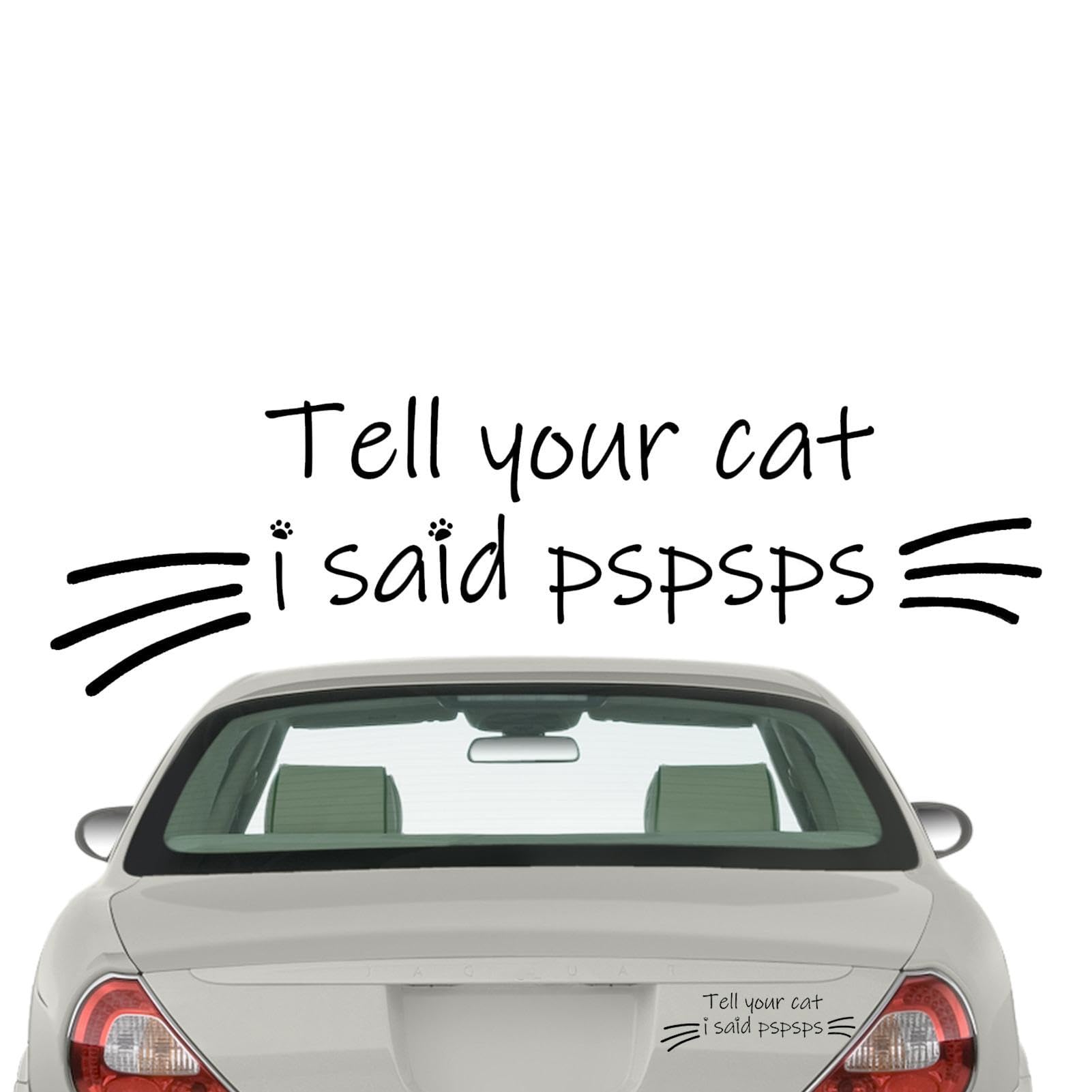 Tell Your Cat I Said Pspsps - Cute Kitty Funny Vehicle Bumper Car Sticker - Waterproof Bumper Stickers Adhesive Sneaky Cat Decal for Car Window Decoration von Frfik