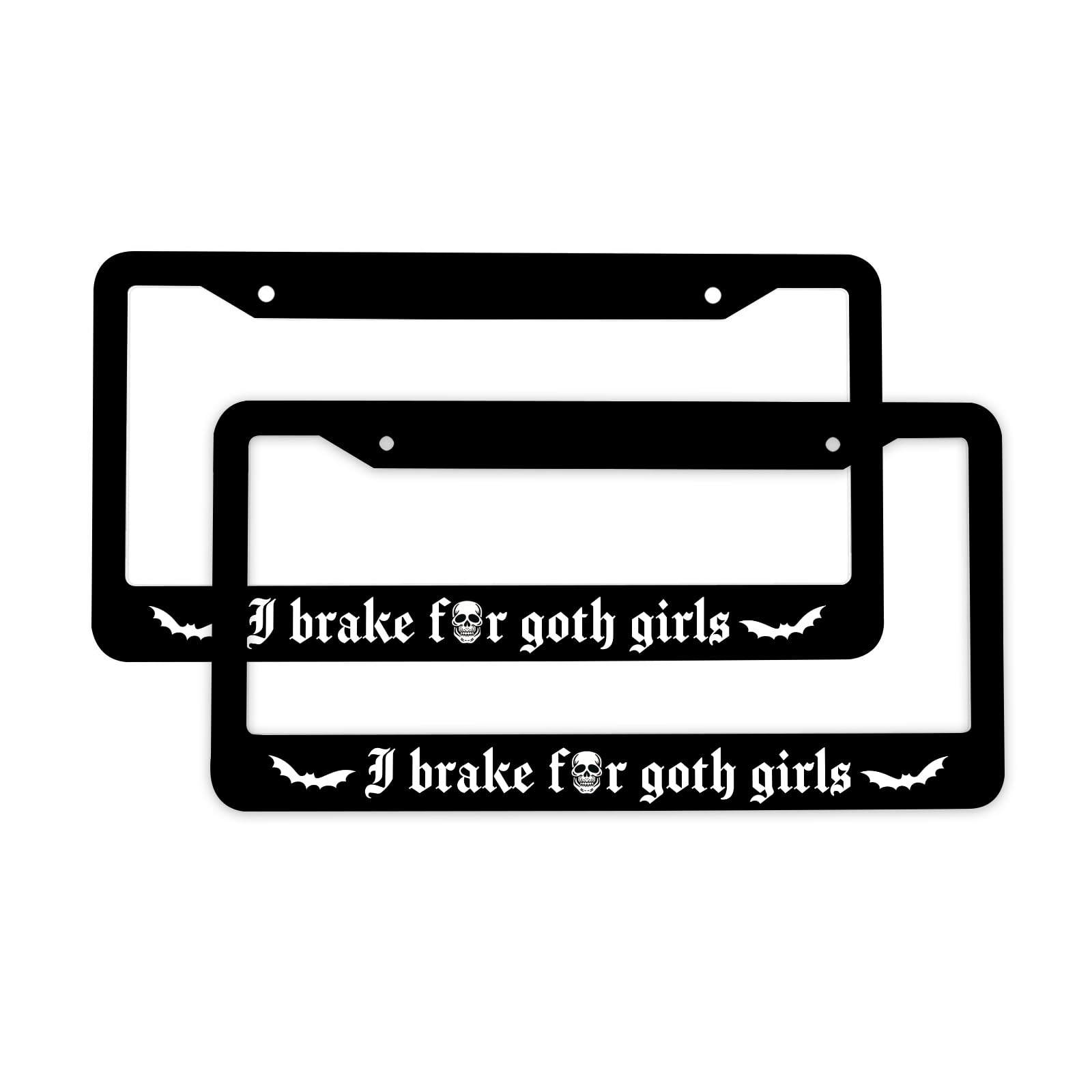 Nummernschildrahmen "I Brake for Goth Girls", 2 Stück, Gothic-Autozubehör, Gothic-Kennzeichenhalter, Totenkopf-Autoschild, 2 Löcher, Schrauben von GIITSRIZ