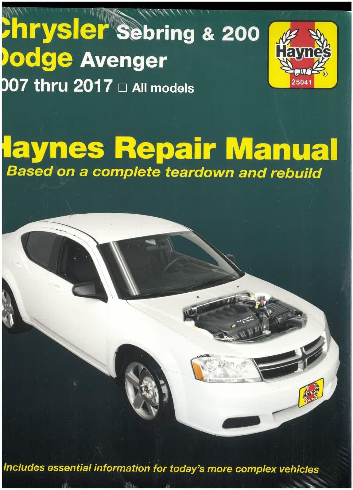 Chrysler Sebring 2007 Thru 2010, Sebring Convertible 2008 Thru 2010, Chrysler 200 2011 Thru 2017 & Dodge Avenger 2007 Thru 2014 Haynes Repair Manual:: ... (2011-2017) & Dodge Avenger (2007-2014) (USA) von Haynes Manuals N. America, Inc.