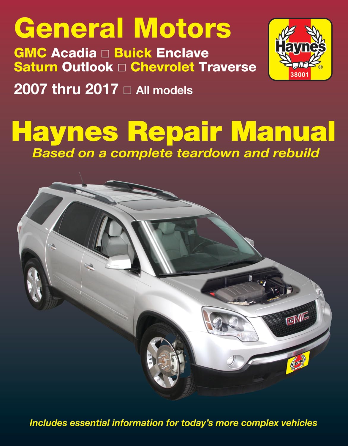 GMC Arcadia 2007-2016, Arcadia Ltd 2017, Buick Enclave 2008-2017, Saturn Outlook 2007-2010 & Chevrolet Traverse 2009-2017 Haynes Repair Manual (Haynes Automotive Repair Manuel) von Haynes Manuals N. America, Inc.