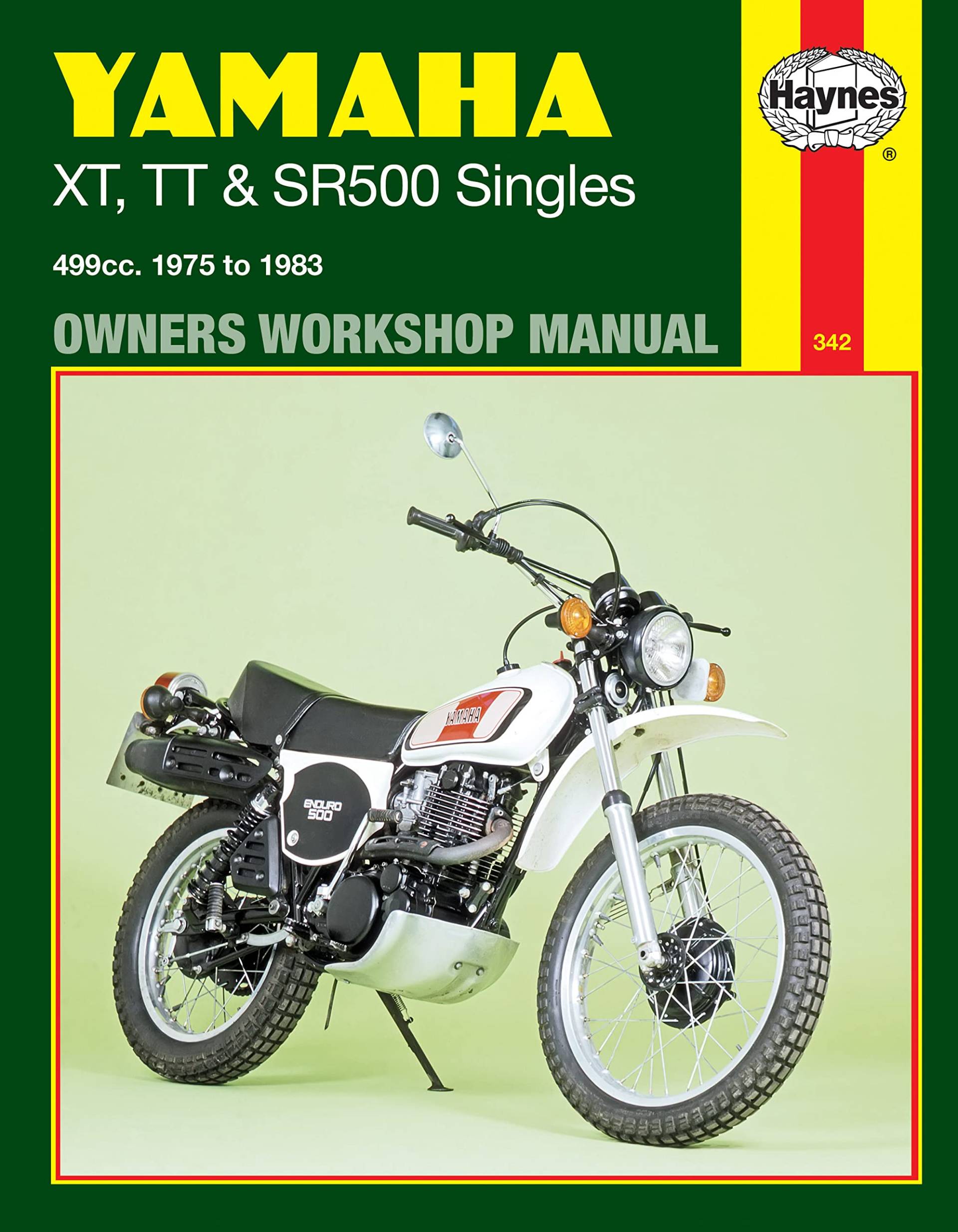 Yamaha XT, TT, and SR 500 Singles Owners Workshop Manual, No. 342: '75-'83 (Haynes Manuals) von Haynes