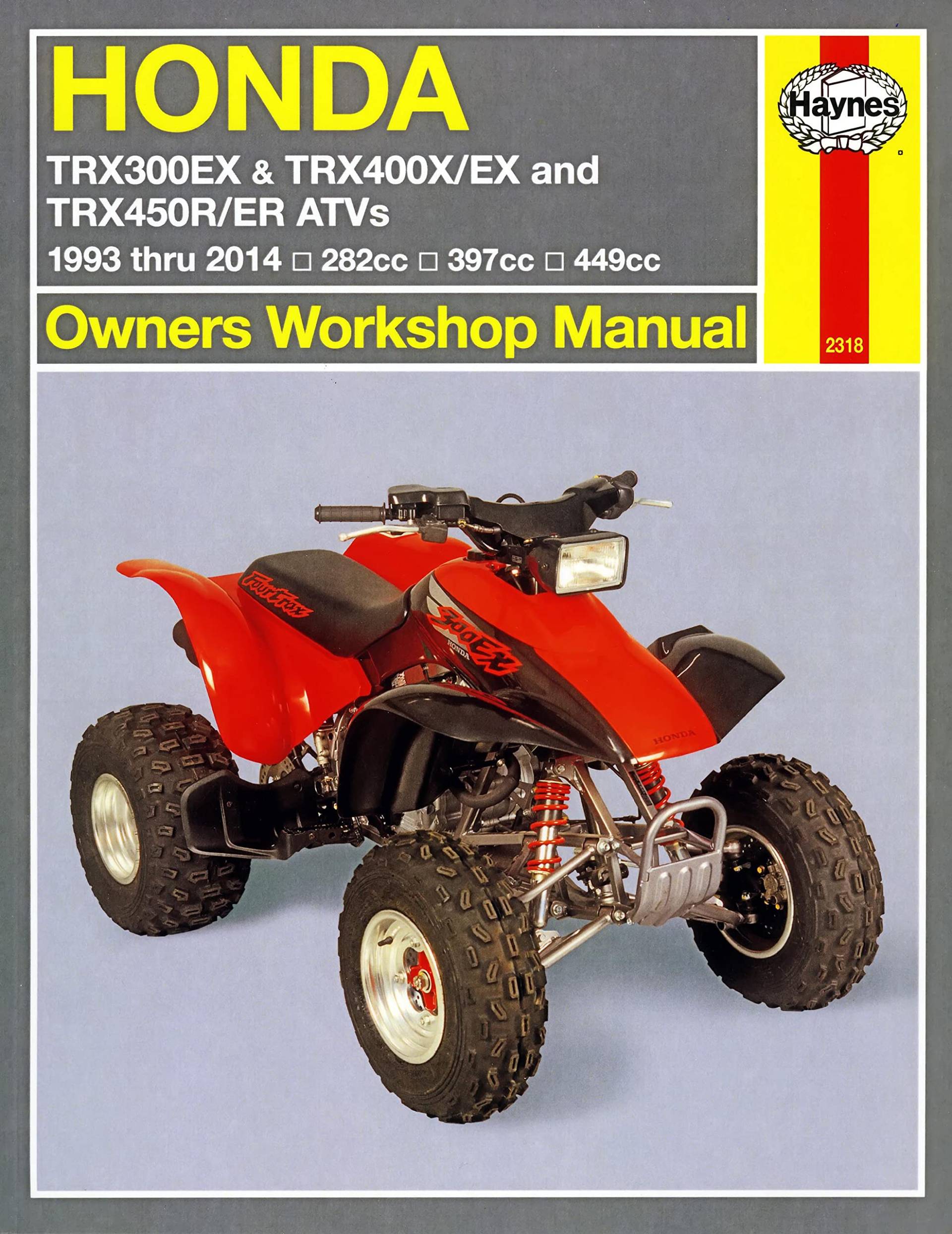 Honda TRX300EX, TRX400X/EX, TRX450R/ER ATVs (93 - 14): 1993-2014 (Haynes Owners' Workshop Manual) von Haynes