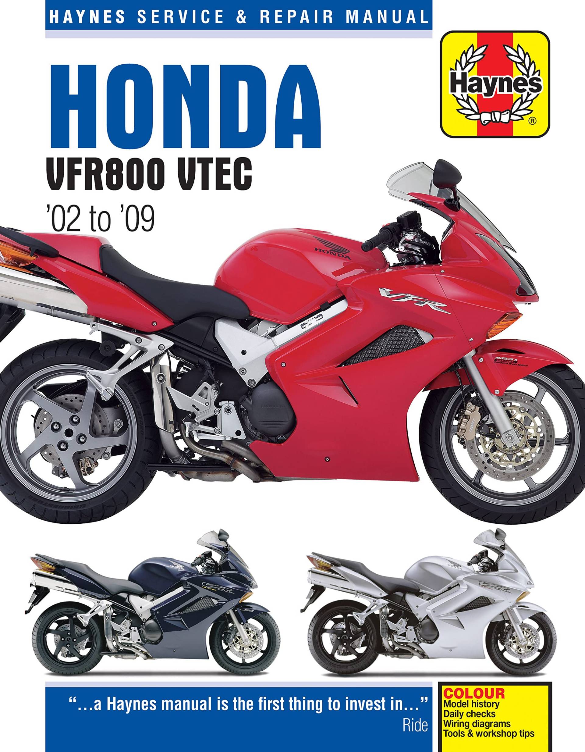 Honda VFR V-Tec V-Fours (02 - 09) Haynes Repair Manual (Haynes Service and Repair Manual) von Haynes