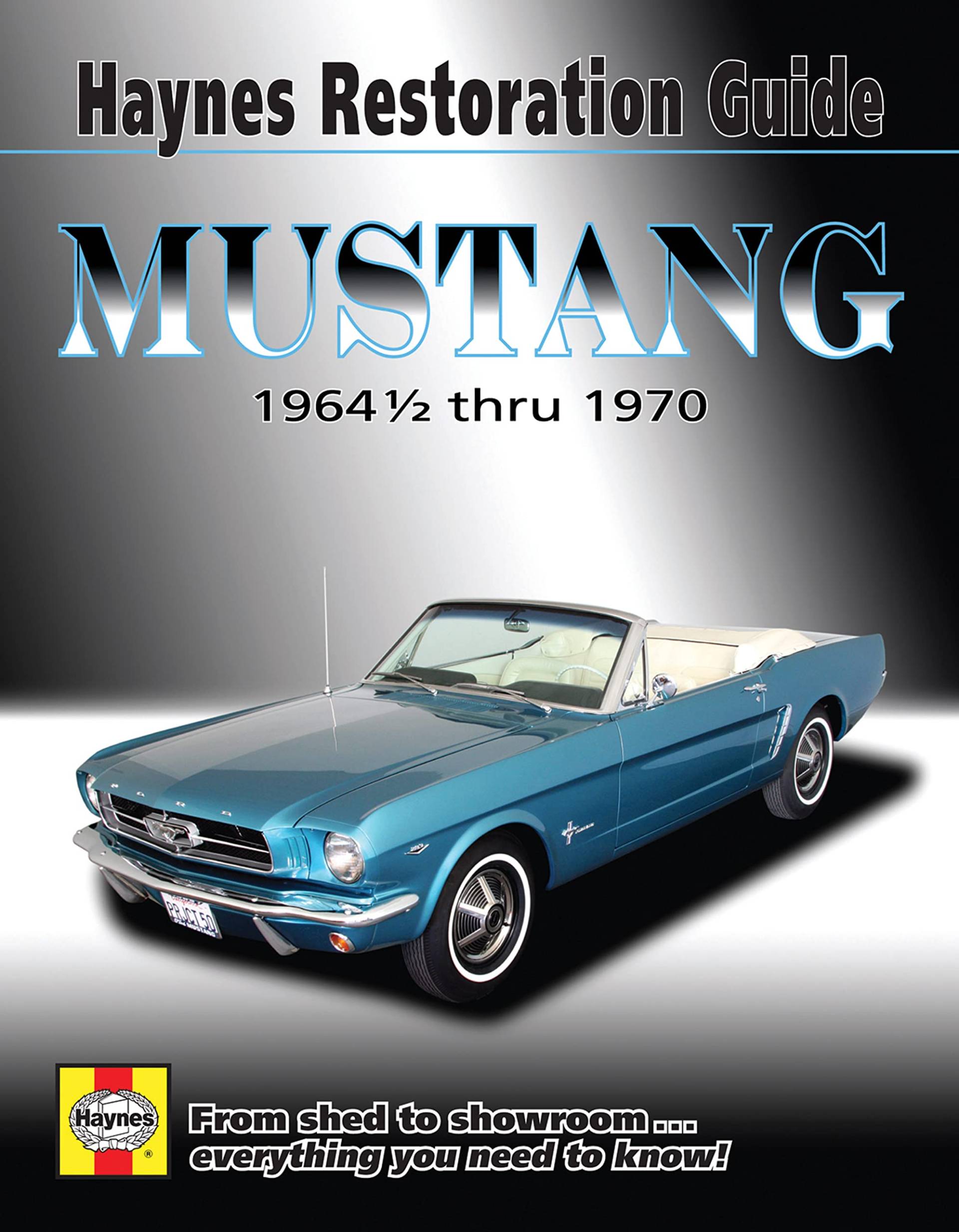 Mustang: 1964 1/2 thru 1970 (Hayne's Automotive Repair Manual) von Haynes