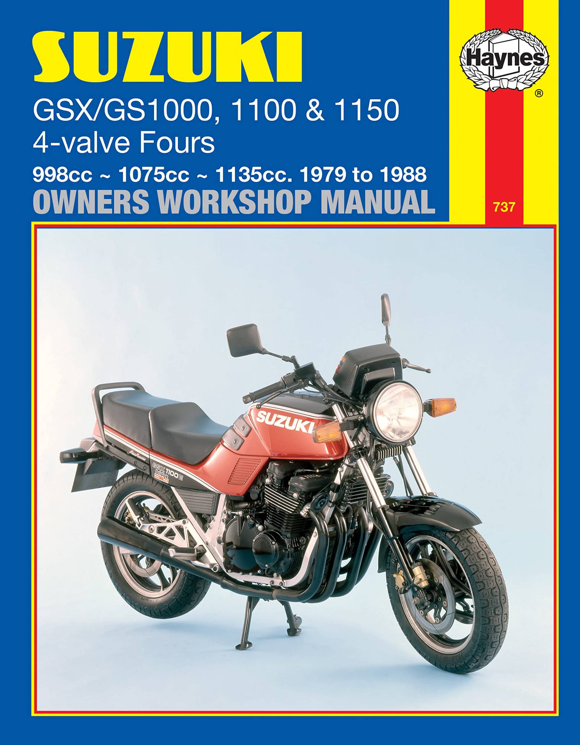 Suzuki GSX/GS1000, 1100 & 1150 4-valve Fours Owners Workshop Manual, No. M737: 1979-1988 (Haynes Manuals) von Haynes