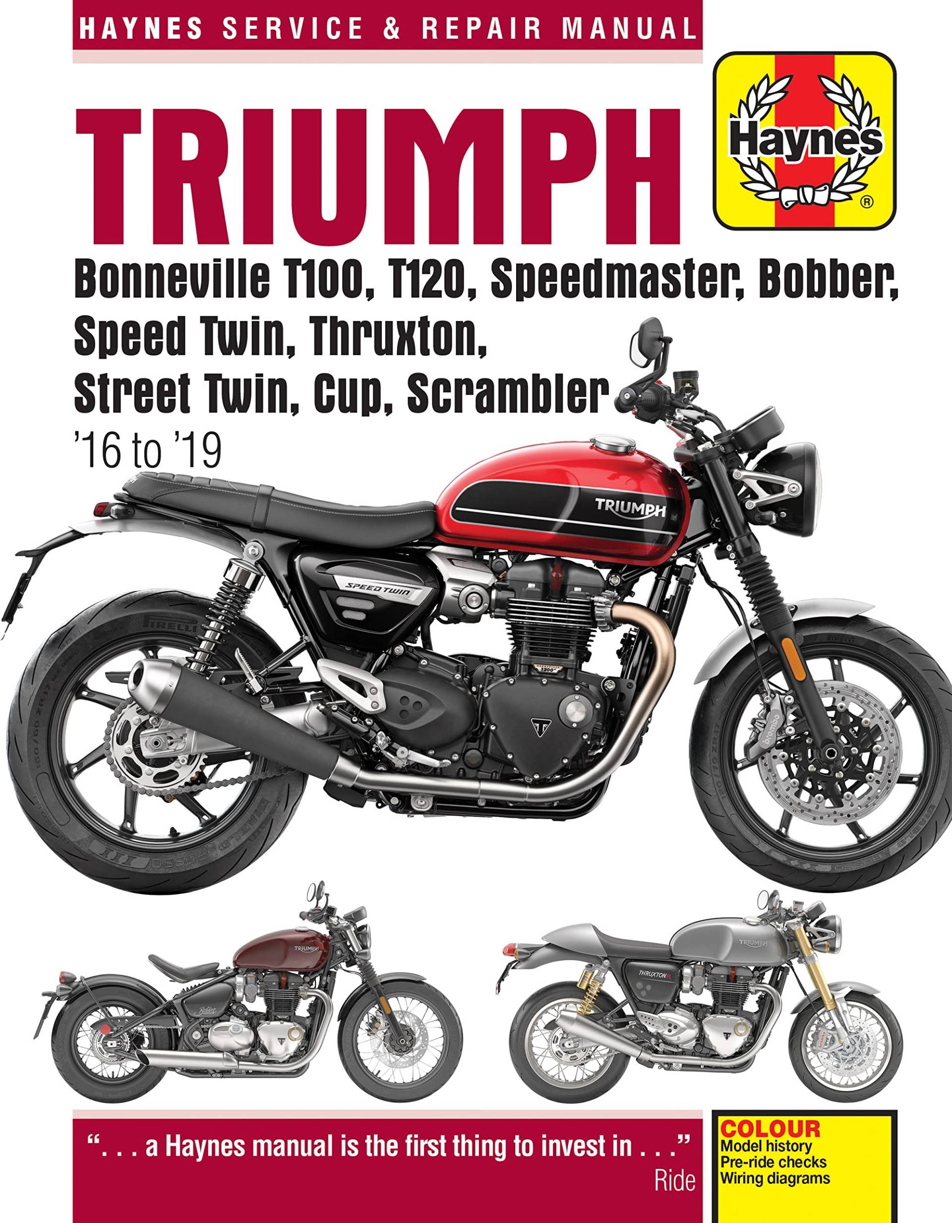 Triumph Bonneville T100, T120, Speedmaster, Bobber, Speed Twin, Thruxton, Street Twin, Cup, Scrambler (16 to 19): 16 to 19 (Haynes Service & Repair Manual, 6401) von Haynes