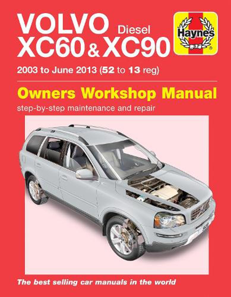 Volvo XC60 & XC90 Diesel (03 - 13) Haynes Repair Manual von Haynes