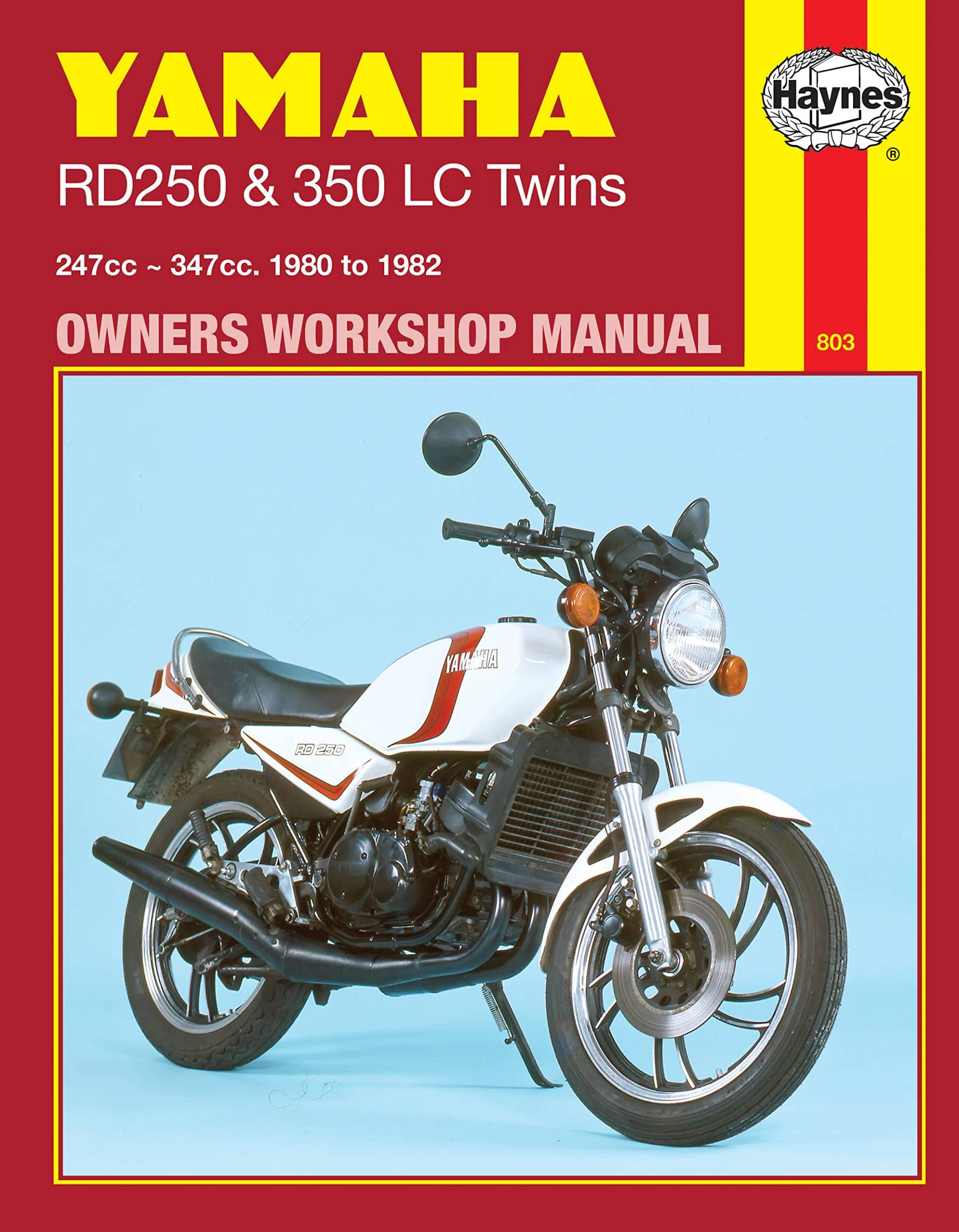 Yamaha RD250 and RD350 LC Twins Owners Workshop Manual, No. 803: '80-'82 (Haynes Manuals) von Haynes