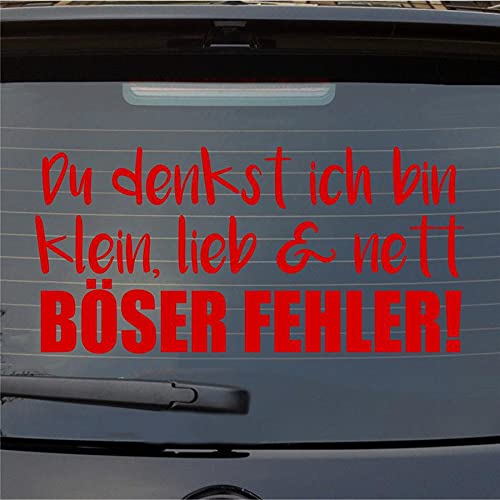 Hellweg Druckerei Auto Aufkleber Denkst ich Bin klein lieb nett Böser Fehler Sticker Heckscheibenaufkleber von Hellweg Druckerei