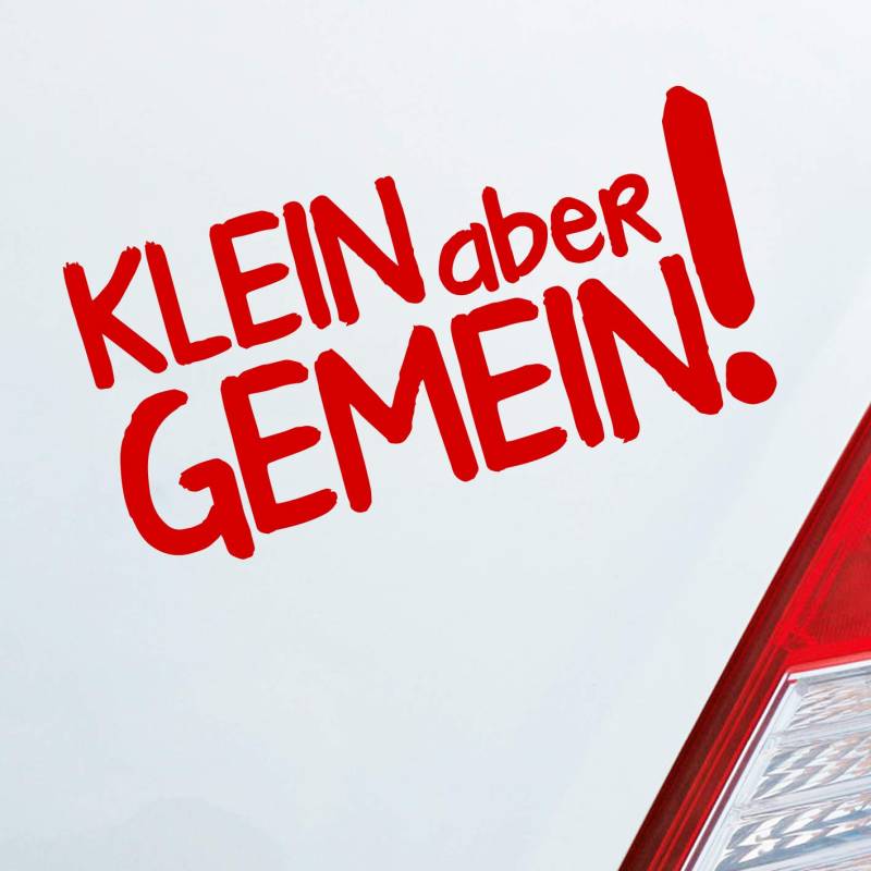 Hellweg Druckerei Auto Aufkleber Klein Aber gemein! Zubehör passend für Micra Corsa Golf Smart Fans Sticker Heckscheibenaufkleber von Hellweg Druckerei