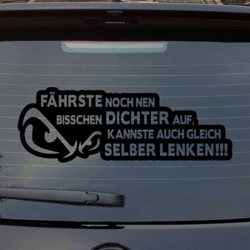 Hellweg Druckerei Fährste noch DICHTER auf Kannste gleich selber lenken Auto Aufkleber Sticker Heckscheibenaufkleber von Hellweg Druckerei