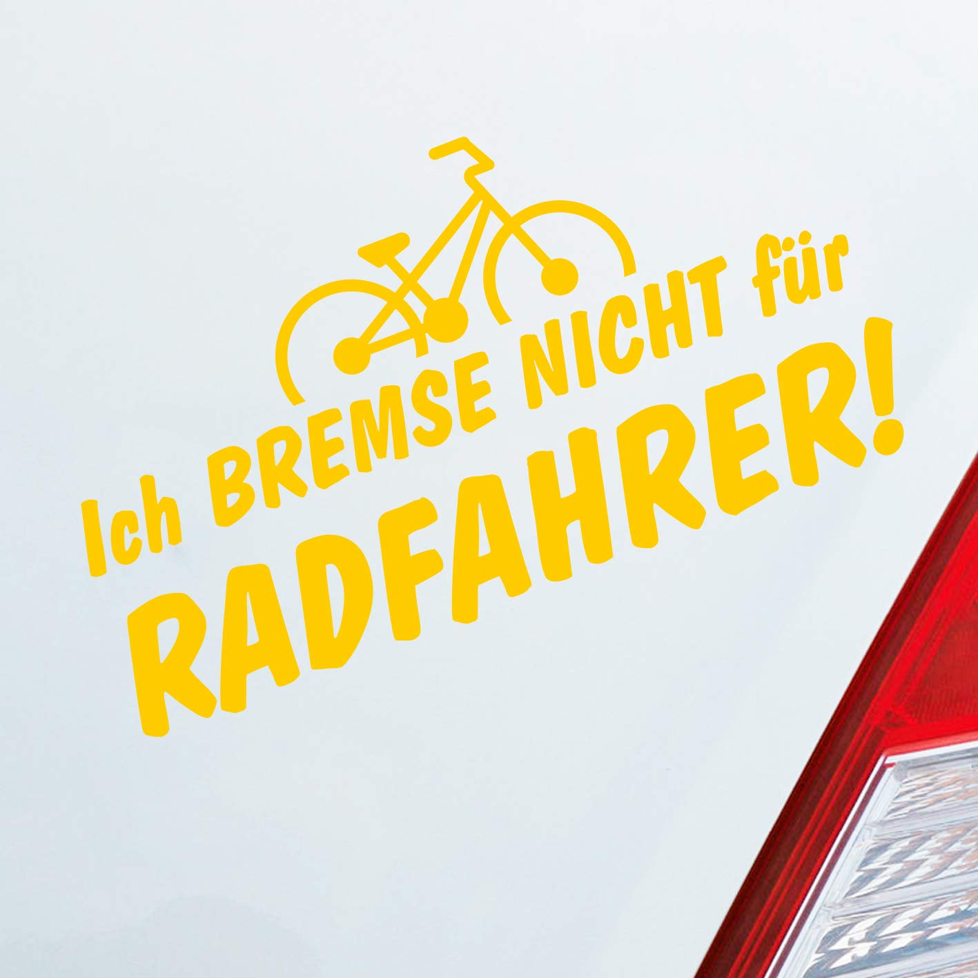 Hellweg Druckerei Ich Bremse Nicht Zubehör passend für Radfahrer Bicycle Rad Auto Aufkleber Sticker Heckscheibenaufkleber von Hellweg Druckerei