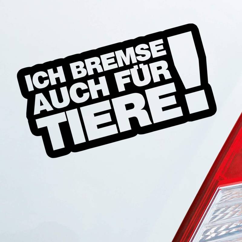 Hellweg Druckerei Ich Bremse auch Zubehör passend für Tiere! Tierfreund Auto Aufkleber Sticker Heckscheibenaufkleber von Hellweg Druckerei