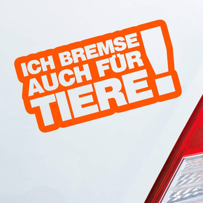 Hellweg Druckerei Ich Bremse auch Zubehör passend für Tiere! Tierfreund Auto Aufkleber Sticker Heckscheibenaufkleber von Hellweg Druckerei