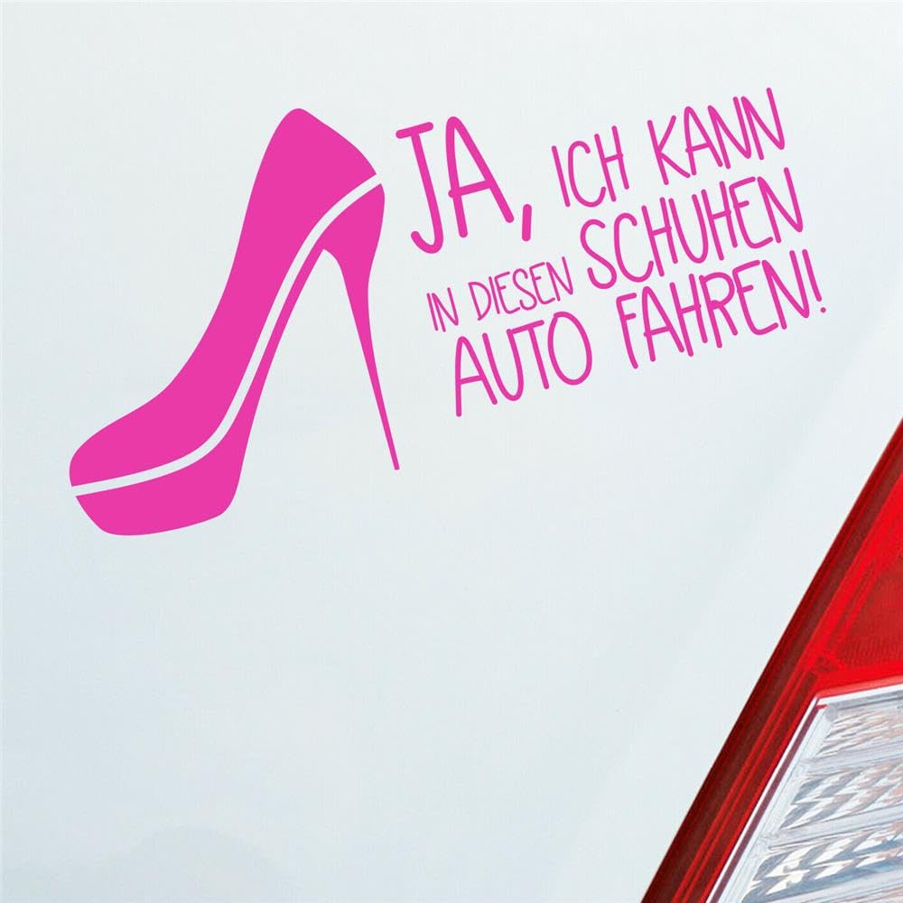 Hellweg Druckerei Ja, ich kann in diesen Schuhen Auto Fahren! Pums Auto Aufkleber Sticker Heckscheibenaufkleber von Hellweg Druckerei