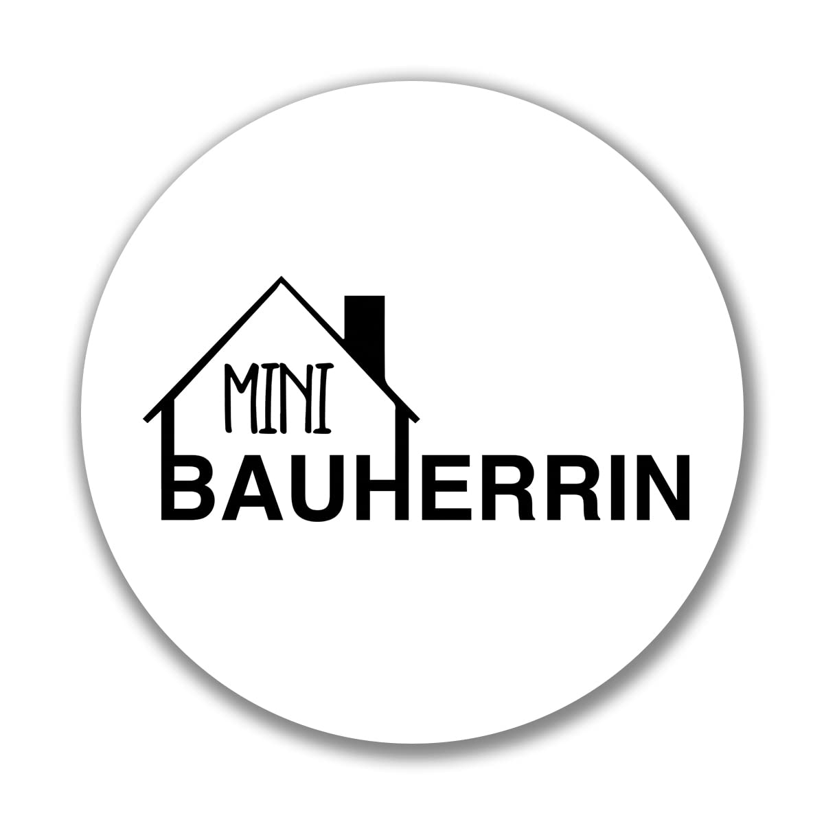 Huuraa Aufkleber Mini Bauherrin Schriftzug Sticker 10cm mit Motiv für Hausbesitzer Geschenk Idee für Freunde und Familie von Huuraa
