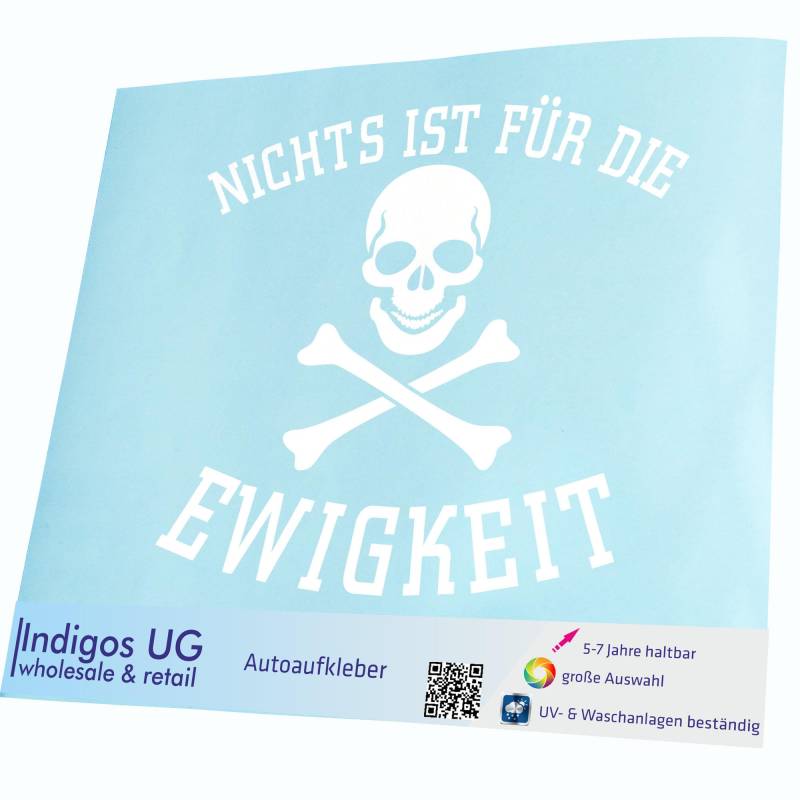 INDIGOS UG Aufkleber - Autoaufkleber - JDM - Die cut - Auto - 200x169 mm - Nichts ist für die Ewigkeit - weiß - Heckscheibe - Heckscheibenaufkleber - Sticker - Tuning von INDIGOS UG