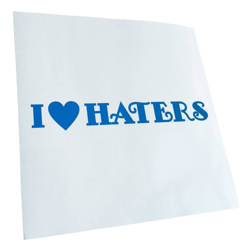 Kiwistar - Autoaufkleber - Blau - 13x10cm I Love Haters Aufkleber für Auto, Laptop, Fahrrad, LKW, Motorrad Mehrfarbig JDM Decal Racing von KIWISTAR UG