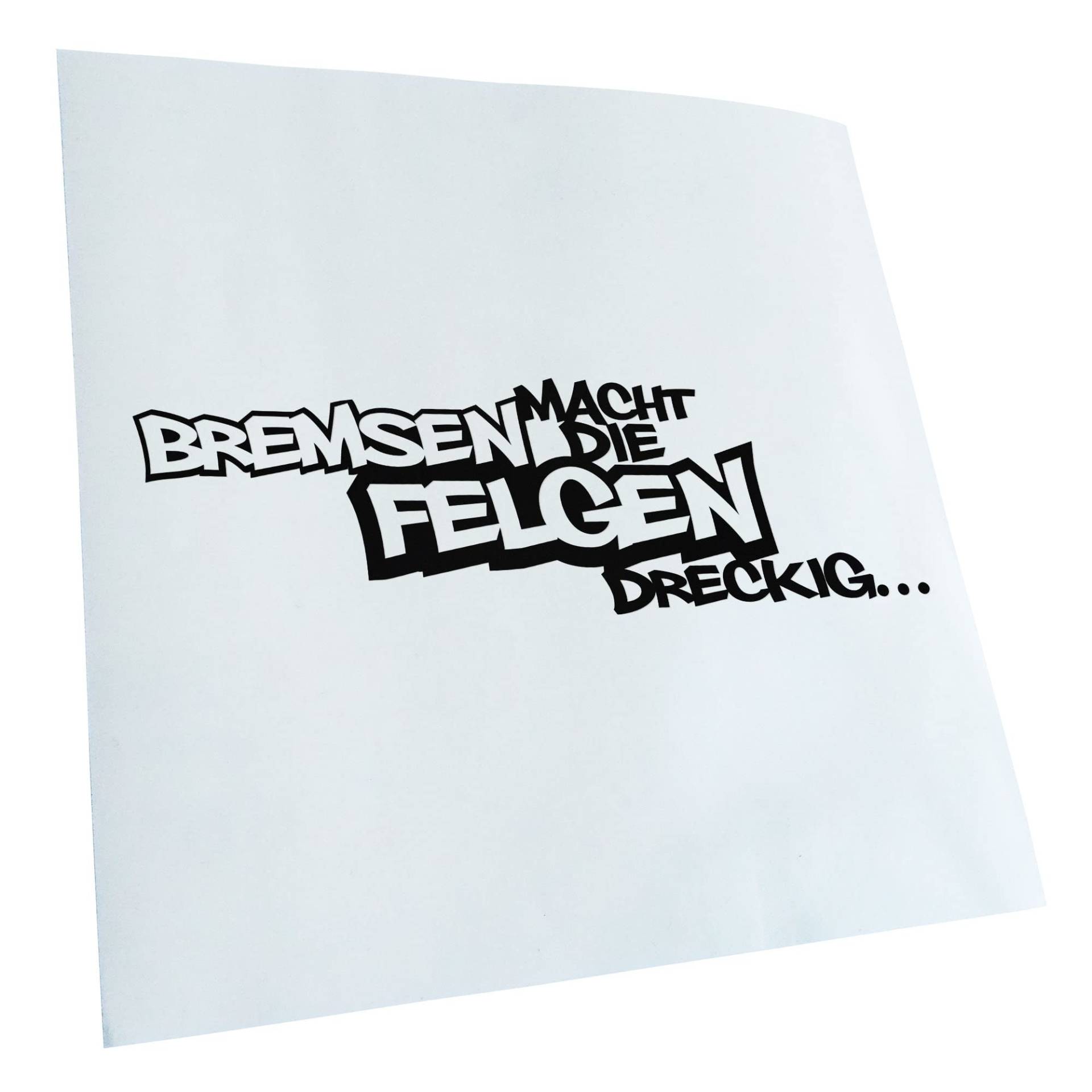 - Autoaufkleber - Bremsen macht die Felgen dreckig Aufkleber für Auto, Laptop, Fahrrad, LKW, Motorrad mehrfarbig JDM Decal Racing von Kiwistar