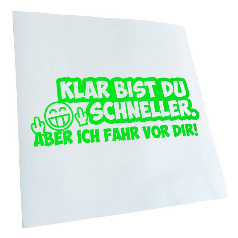 Kiwistar - Autoaufkleber - Klar bist du schneller... Aufkleber für Auto, Laptop, Fahrrad, LKW, Motorrad Mehrfarbig JDM Decal Racing von Kiwistar