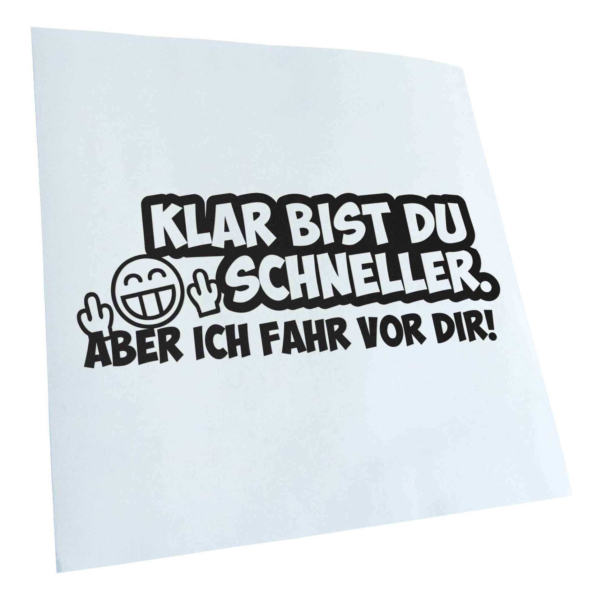 Kiwistar - Autoaufkleber - Klar bist du schneller... Aufkleber für Auto, Laptop, Fahrrad, LKW, Motorrad Mehrfarbig JDM Decal Racing von Kiwistar