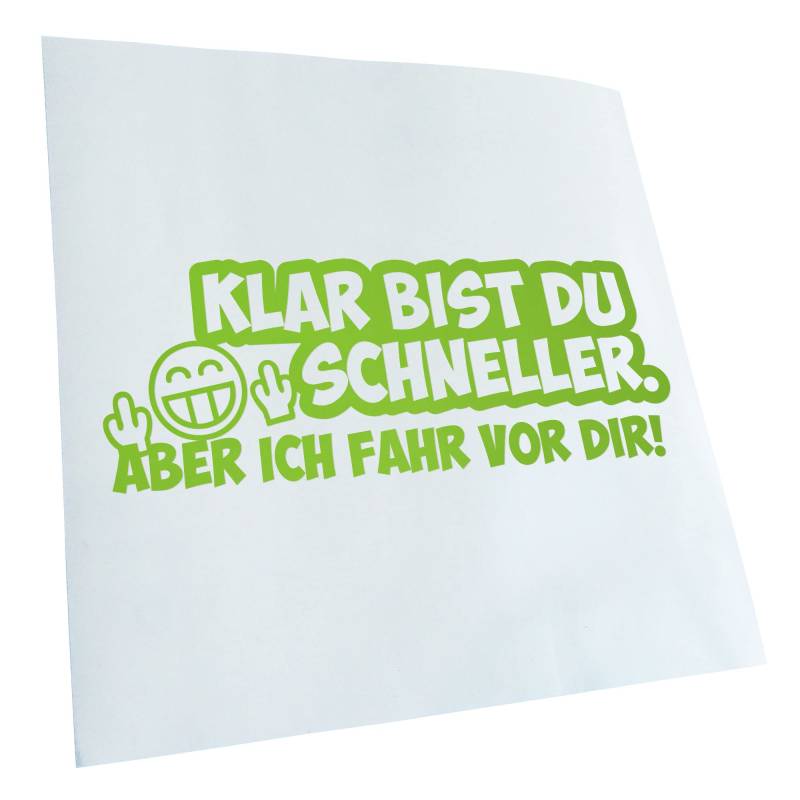 Kiwistar - Autoaufkleber - Klar bist du schneller... Aufkleber für Auto, Laptop, Fahrrad, LKW, Motorrad Mehrfarbig JDM Decal Racing von Kiwistar