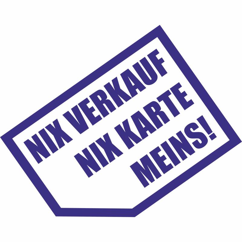 Kiwistar - Autoaufkleber - Nix verkaufen, nix Karte, Meins! 8 x 6 cm - Aufkleber für Auto, Laptop, Fahrrad, LKW, Motorrad mehrfarbig JDM Decal Racing von Kiwistar