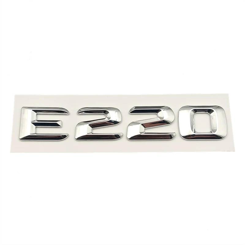 LUNCHS 3D ABS Schwarz Chrom Auto Buchstaben Hinten Kofferraum Abzeichen E220 E320 Emblem Logo Aufkleber Kompatibel for Mercedes E220 E320 W212 W213 Zubehör (Color : E220 Silver) von LUNCHS