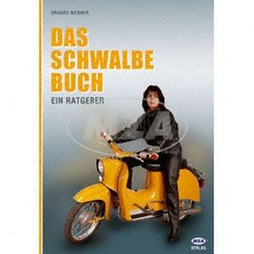 Buch - DAS Schwalbe Buch, ein Ratgeber für alle Zwecke von MZA