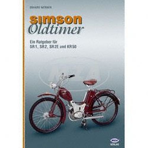 Buch - SIMSON-Oldtimer - Ein Ratgeber für SR1, SR2, SR2E und KR50 von MZA