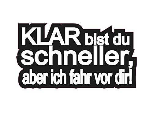 NetSpares 1 x Aufkleber Klar bist du schneller Sticker Shocker Tuning Autoaufkleber Fun von NetSpares