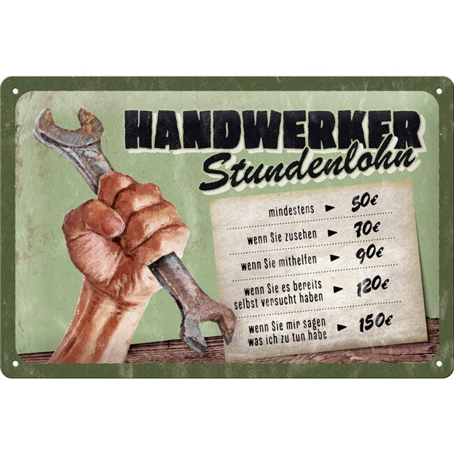 Nostalgic-Art Blechschild 20x30 cm "Handwerker Stundenlohn" von Nostalgic-Art