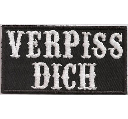 VERPISS Dich, Punk Anarchy Heavy Metal Biker Rocker Aufnäher Patch von Patch