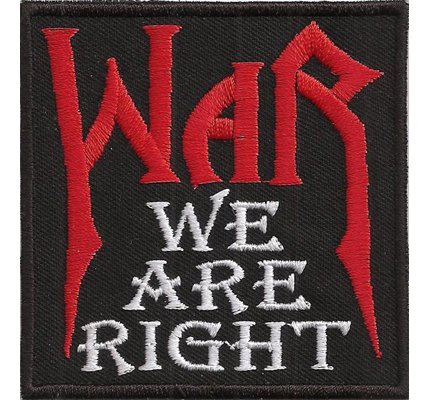 WAR Rocker We Are Right Manowar Biker Chopper Kutte Spruch Aufnäher Patch von Patch