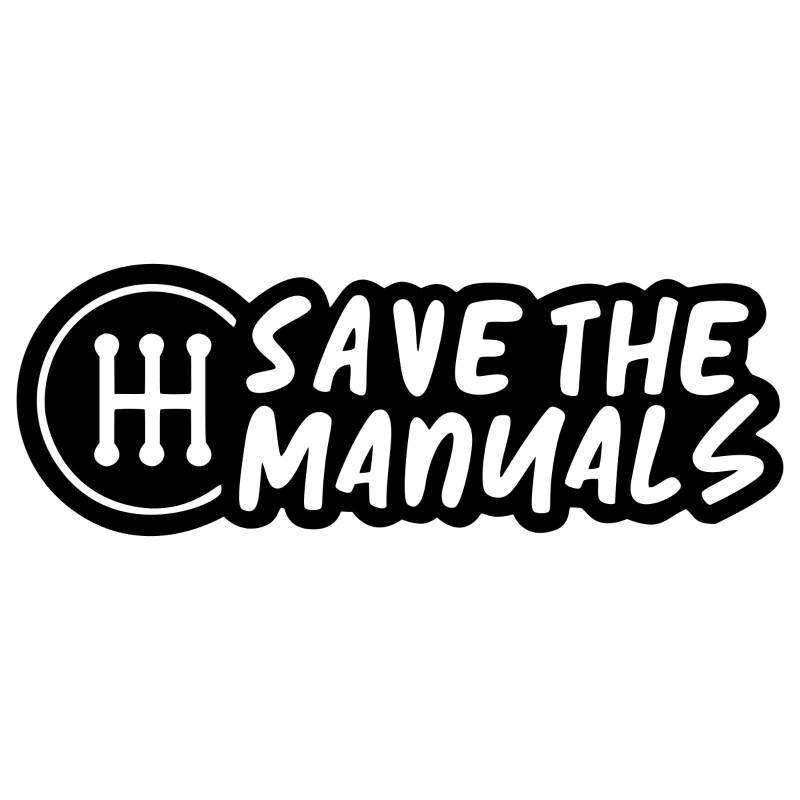 Rakelfix Save The Manuals Wheels Schalter Gangschaltung Getriebe 5gang Aufkleber Größe/Farbe ANPASSBAR Sticker Autoaufkleber von Rakelfix