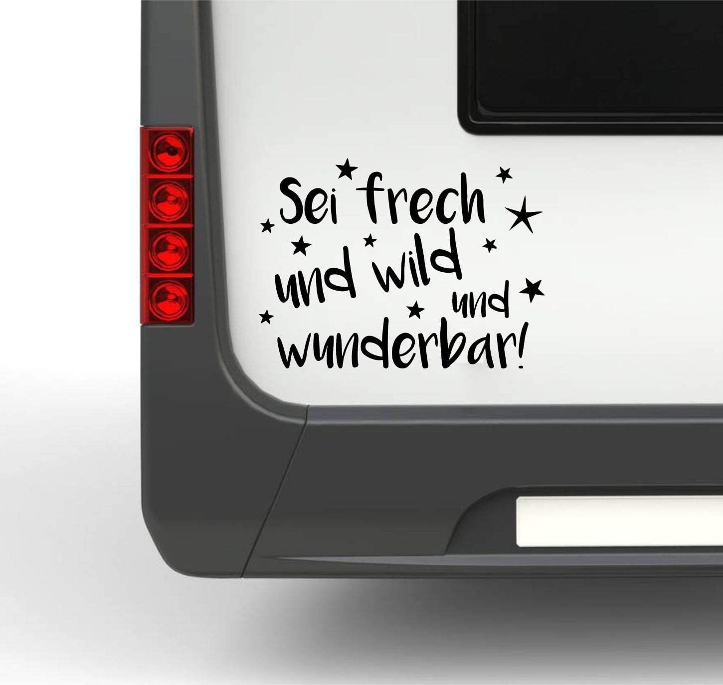 Rakelfix Wohnmobil Wohnwagen Aufkleber Sei frech und wild und wunderbar Typ2 ca 30cm breit Spruch mit Sternen von Rakelfix