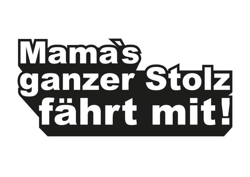 Aufkleber Mamas ganzer Stolz fährt mit - Premium Sticker - Waschstrassenfest und UV-Beständig von Ritter Mediendesign