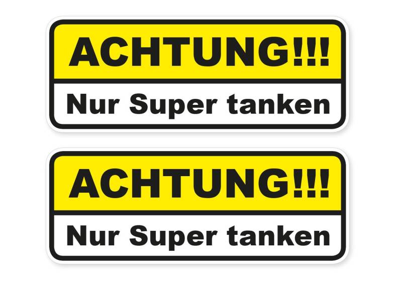 Aufkleber Nur Super tanken Schild Warnhinweis Autoaufkleber Waschanlagenfest Witterungs- und UV-beständig von Ritter Mediendesign