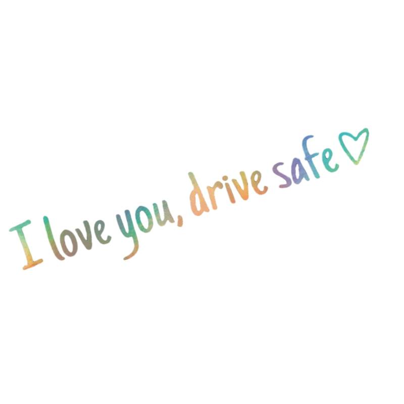 SANRLO „I Love You Drives Safe“ Autoaufkleber Geeignet Für Autodekoration Und Sicherheitserinnerung Windschutzscheiben Stoßstangen Designs von SANRLO